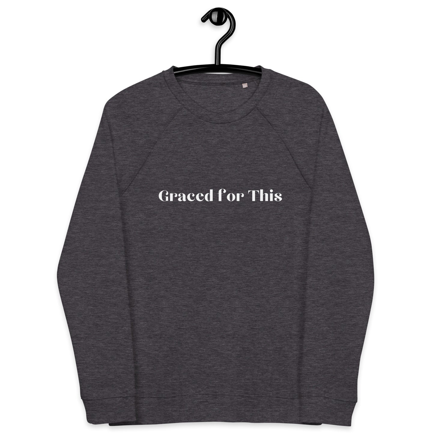 Graced for This Unisex organic raglan sweatshirt