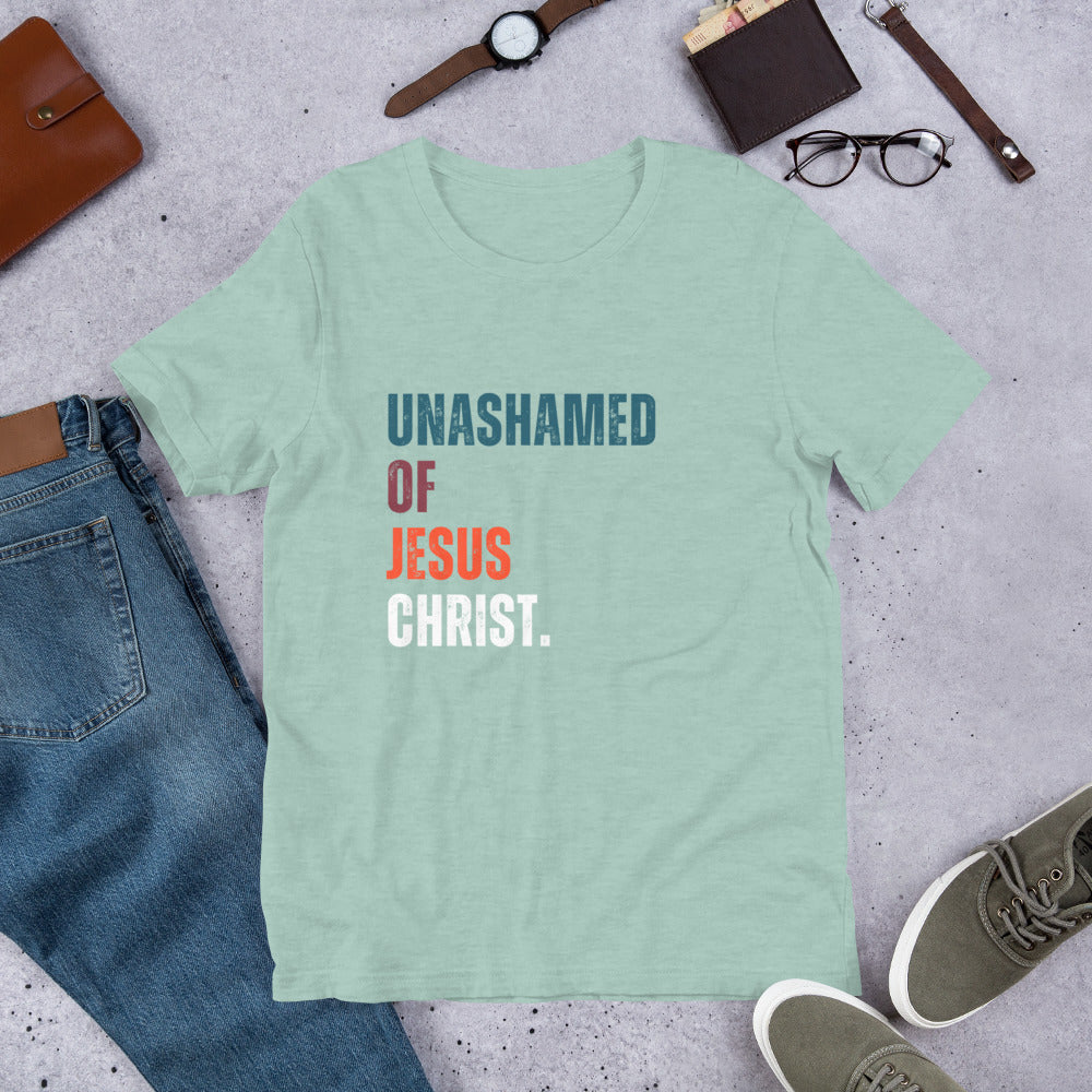 Unashamed of Jesus Christ. Colored Text. Unisex t-shirt