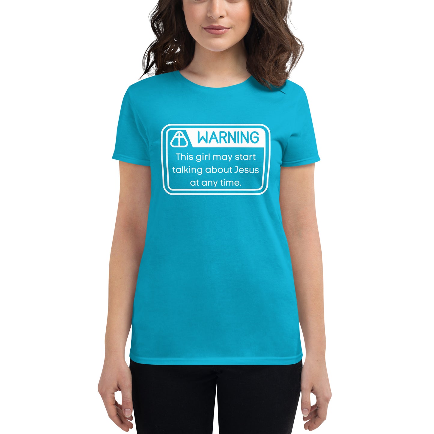 Women's short sleeve t-shirt. Warning... May Talk About Jesus.